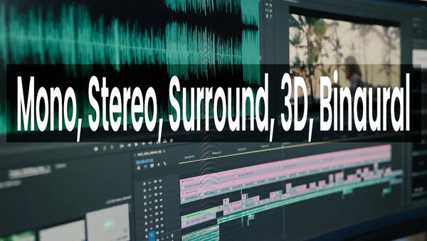 All Different Types of Sounds Explained - Mono, Stereo, Surround, 3D, Binaural, and More!