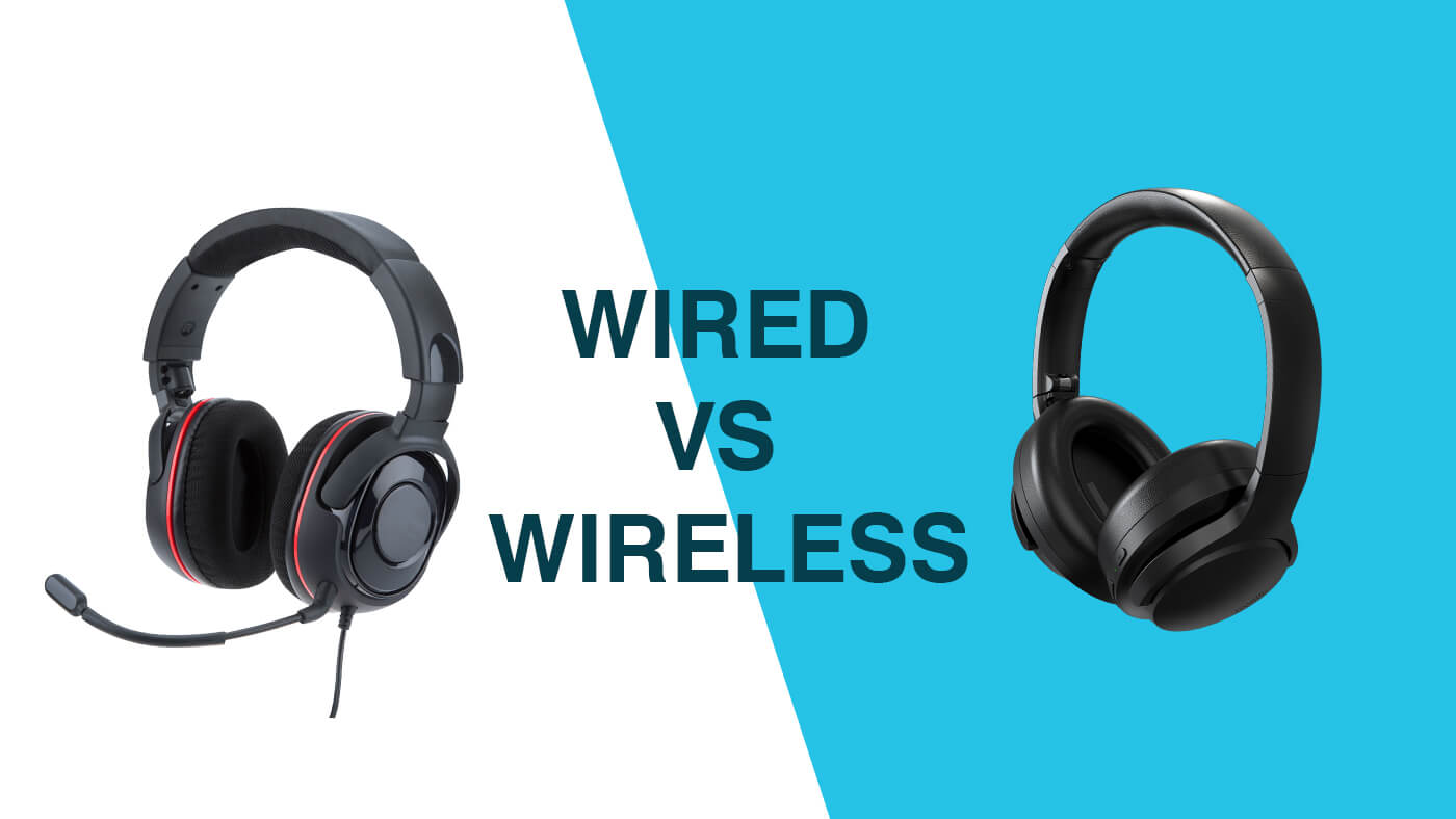 Wired vs Wireless Headphones: Which are best for you? 